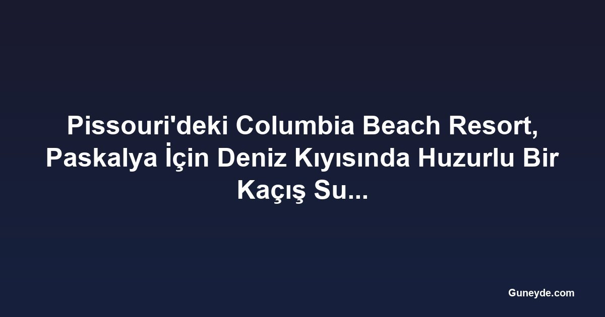 Pissouri'deki Columbia Beach Resort, Paskalya İçin Deniz Kıyısında Huzurlu Bir Kaçış Sunuyor