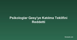 Psikologlar Gesy'ye Katılma Teklifini Reddetti