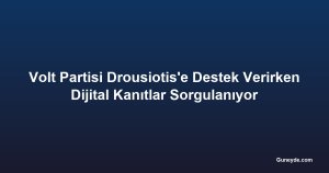 Volt Partisi Drousiotis'e Destek Verirken Dijital Kanıtlar Sorgulanıyor