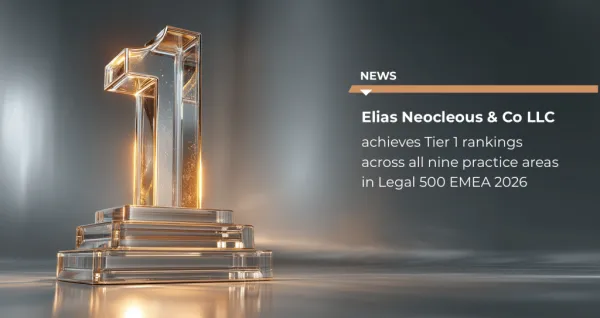Elias Neocleous & Co LLC, Legal 500 EMEA 2026'da Tüm Uzmanlık Alanlarında En Üst Sırada