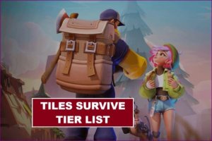 Tiles Survive Hero Tier List: Hangi Survivor'ları Yükseltmeye Değer?