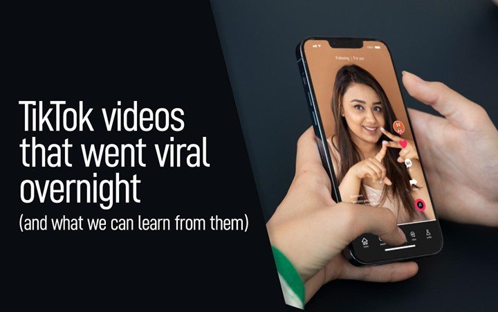 Bir Gecede Viral Olan TikTok Videoları ve Onlardan Çıkarılacak Dersler