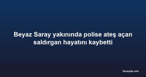 Beyaz Saray yakınında polise ateş açan saldırgan hayatını kaybetti