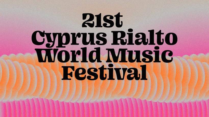 Kıbrıs Rialto Dünya Müzik Festivali, Temmuz Ayında Limassol'da Beş Konserle Geri Dönüyor