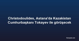 Christodoulides, Astana'da Kazakistan Cumhurbaşkanı Tokayev ile görüşecek