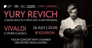 Kourion'da Yıldızlı Bir Gece: Kemancı Yury Revich ve Avusturya Oda Orkestrası 26 Temmuz'da Sahne Alıyor