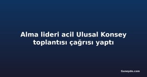 Alma lideri acil Ulusal Konsey toplantısı çağrısı yaptı