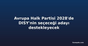 Avrupa Halk Partisi 2028'de DISY'nin seçeceği adayı destekleyecek