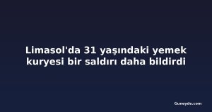 Limasol'da 31 yaşındaki yemek kuryesi bir saldırı daha bildirdi