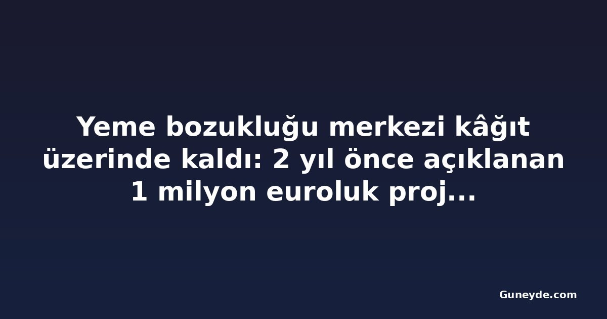 Yeme bozukluğu merkezi kâğıt üzerinde kaldı: 2 yıl önce açıklanan 1 milyon euroluk proje ilerlemedi