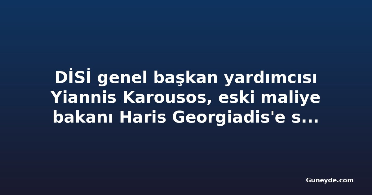 DİSİ genel başkan yardımcısı Yiannis Karousos, eski maliye bakanı Haris Georgiadis'e sert karşılık verdi